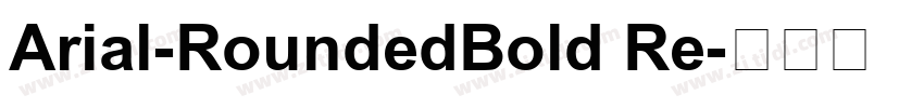 Arial-RoundedBold Re字体转换